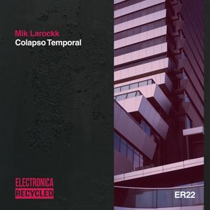 Mik Larockk – Colapso Temporal
