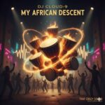 DJ CLOUD-9 – My African Descent