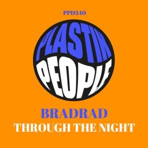 BradRad – Through the night