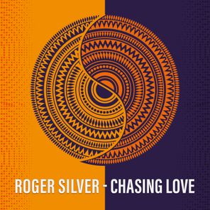 Roger Silver – Chasing Love