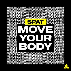 Spat – Move Your Body
