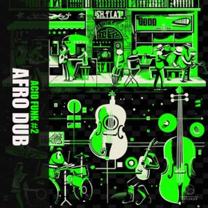 Afro Dub – Acid Funk #2