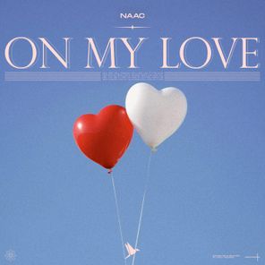 NAAC – On My Love