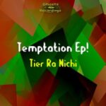 Tier Ra Nichi – TEMPTATION EP!