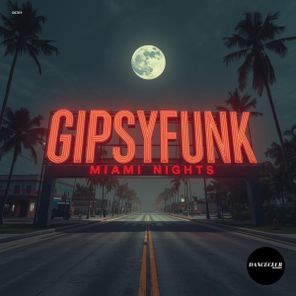 GipsyFunk – Miami Nights
