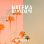 Natema – Kamalai Ye