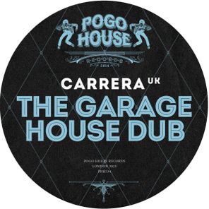 Carrera (UK) – The Garage House Dub