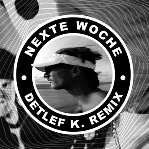 Deutsche Vita, Detlef K. - NEXTE WOCHE 1 Deutsche Vita, Detlef K. – NEXTE WOCHE