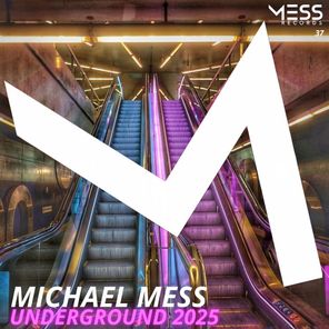 Michael Mess – Underground 2025