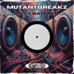 Mutantbreakz – Billy Badman
