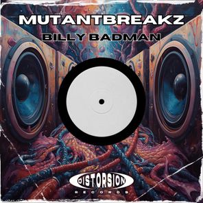 Mutantbreakz – Billy Badman