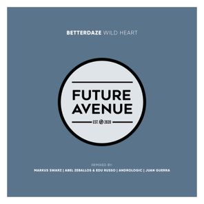 Andrologic, BetterDaze – Wild Heart
