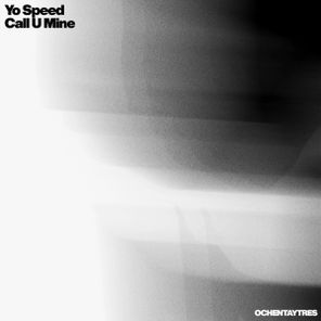 Yo Speed – Call U Mine