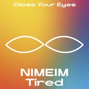 Nimeim – Tired