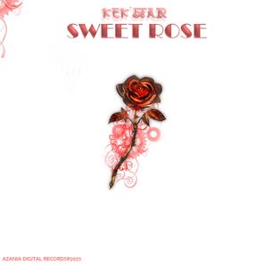 Kek’star – Sweet Rose