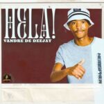 Vandre De Deejay – Hela!