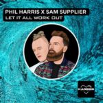 Sam Supplier, Phil Harris – LET IT ALL WORK OUT