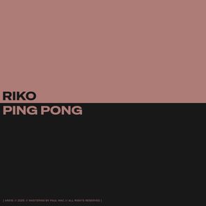 riko – Ping Pong