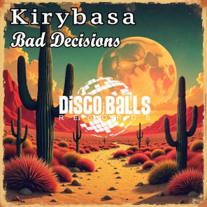 Kirybasa – Bad Decisions