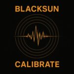 Blacksun – Calibrate