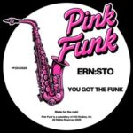 ERN:STO – You Got The Funk
