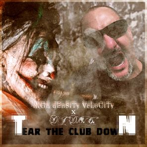 DJ “D.O.C.”, High Density Velocity – Tear the Club Down (Extended Mix)