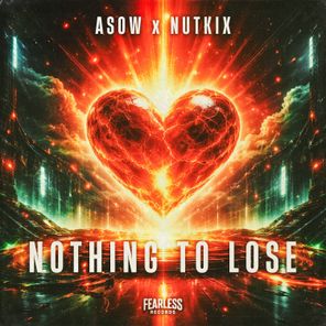 Asow, Nutkix – Nothing to Lose (Extended Mix)
