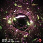 Vilas Monnappa – Some More