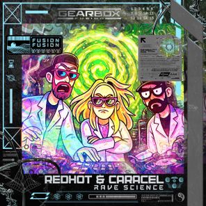 Redhot, CaraCel – Rave Science