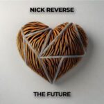 Nick Reverse – The Future