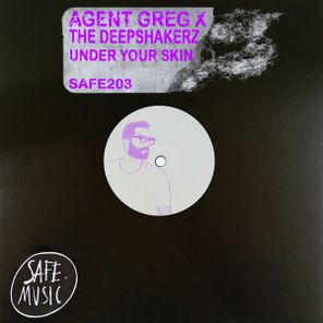 The Deepshakerz, Agent Greg – Under Your Skin