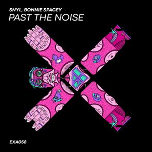 Bonnie Spacey, SNYL – Past the Noise