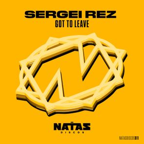 Sergei Rez – Got to Leave
