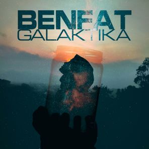 BEN FAT - Galaktika 1 BEN FAT – Galaktika