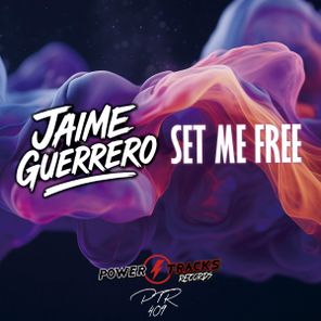 Jaime Guerrero – Set Me Free