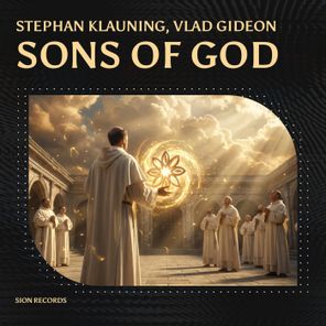 Stephan Klauning, Vlad Gideon – Sons of God
