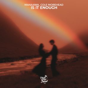 Manaawa, Cole Morehead – Is It Enough