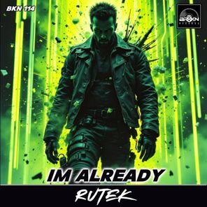 Rutek – Im Already
