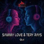 Sammy Love, Tery Rays – Qui