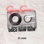 St.Juan – Goes Raw Raw