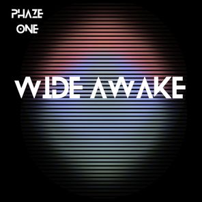 Phaze One – Wide Awake