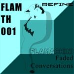 REFINE – Faded Conversations