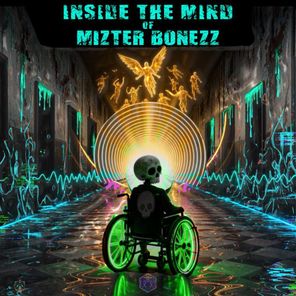Mizter Bonezz – Inside the Mind of Mizter.Bonezz