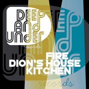 Dion’s House Kitchen – Fire