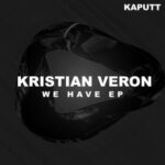 Kristian Veron – We Have EP