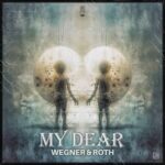Wegner, Roth – My Dear