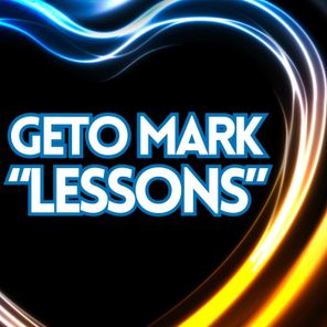Geto Mark – Lessons