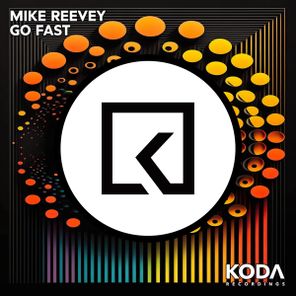 Mike Reevey – Go Fast