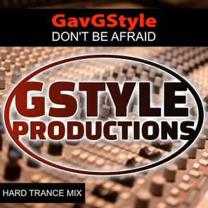 GavGStyle – Don’t Be Afraid (Hard Trance Mix)