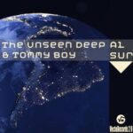 The Unseen Deep, Tommy boy – Al Sur